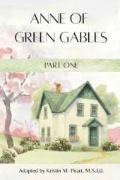 Anne of Green Gables: Part One