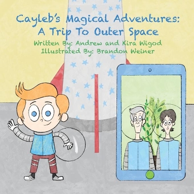 Cayleb's Magical Adventures: A Trip To Outer Space