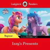 Ladybird Readers Beginner Level – My Little Pony – Izzy's Presents (ELT Graded Reader)