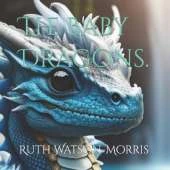 The baby Dragons.