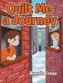 Quilt Me A Journey