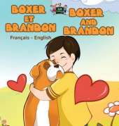 Boxer Et Brandon Boxer and Brandon: French English Bilingual Edition