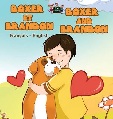 Boxer Et Brandon Boxer and Brandon: French English Bilingual Edition