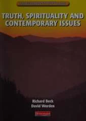 GCSE Religious Studies for AQA B: Truth, Spirituality & Contemporary Issues