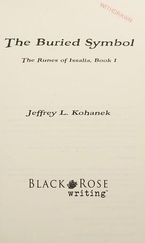 The Buried Symbol: The Runes of Issalia, Book I