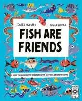 Fish Are Friends: Meet the underwater creatures who keep our planet thriving