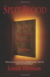 Split Blood: the Ancient Codex