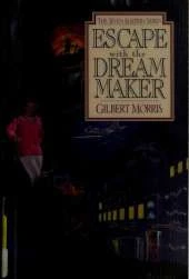 Escape with the Dream Maker