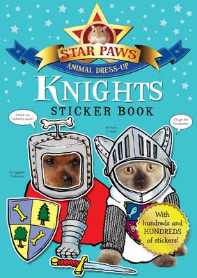 Knights Sticker Book: Star Paws: An animal dress-up sticker book