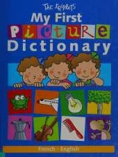 My First Picture Dictionary: French/English