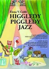 Higgledy Piggledy Jazz for Guitar Ensemble: For Classical Guitar Ensemble