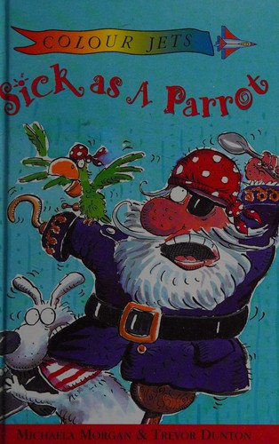 Sick as a Parrot
