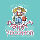 Sydney's Vacation: Miracles & Mud Puddles
