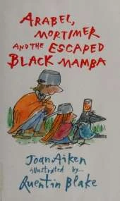 Arabel, Mortimer and the Escaped Black Mamba