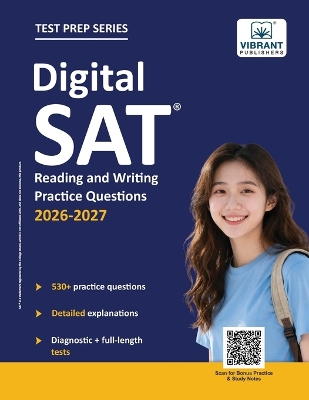 Digital SAT Reading and Writing Practice Questions: (Test Prep) 530+ Practice Questions with Detailed Explanations & a Full-Length Sectional Test to Boost Your 2026-2027 SAT Score