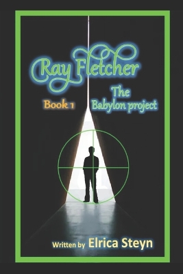 Ray Fletcher: The Babylon project