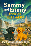 Sammy and Emmy: Travel to Iceland