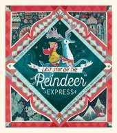 Last Stop on the Reindeer Express