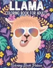 Llama Coloring Book for Adults: 50 Beautiful Llama Portraits with Stress Relieving Designs for Adults Relaxation