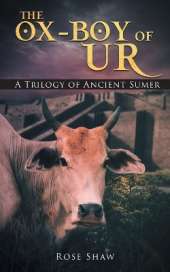 The Ox-Boy of Ur: A Trilogy of Ancient Sumer