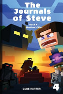The Journals of Steve Book 4: Shadow's War