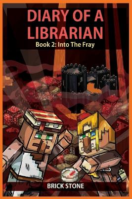 Diary of a Librarian Book 2: Into the Fray