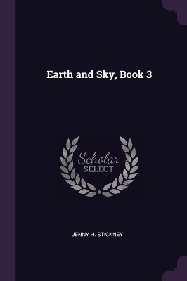 Earth and Sky, Book 3