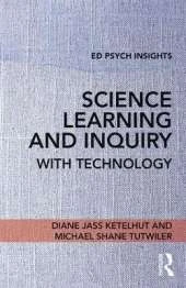 Science Learning and Inquiry with Technology