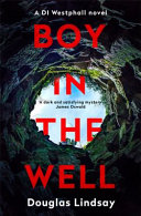 The Boy in the Well: DI Westphall Book 2
