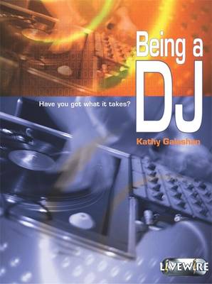 Livewire Investigates Being a DJ
