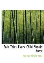 Folk Tales Every Child Should Know