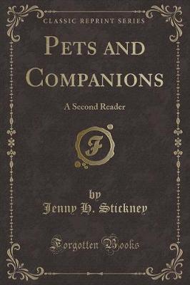Pets and Companions: A Second Reader (Classic Reprint)