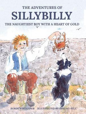 Sillybilly: The Naughtiest Boy with a Heart of Gold