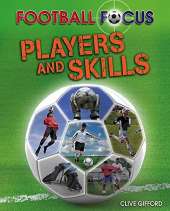 Football Focus: Players and Skills