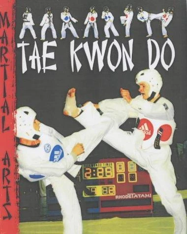 Martial Arts: Tae Kwon Do Paperback