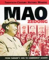 Twentieth Century History Makers: Mao Zedong