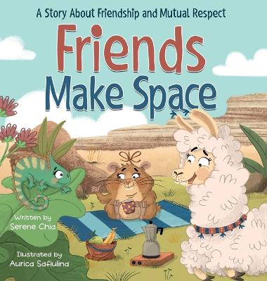 Friends Make Space: An SEL Book About Friendship, Feelings, and Respecting Others