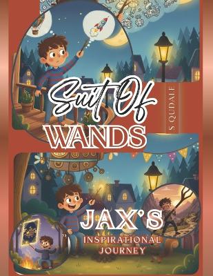 Suit of Wands: For Your Kiddo