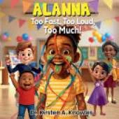Alanna - Too Fast, Too Loud, Too Much!