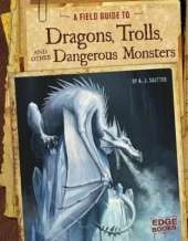 Dragons, Trolls, Dangerous Monsters