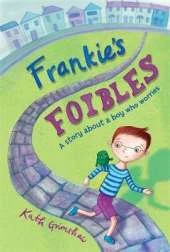 Frankie's Foibles: A Story About a Boy Who Worries