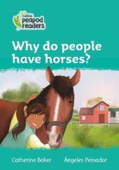 Why do people have horses?: Level 3