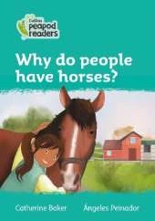 Why do people have horses?: Level 3