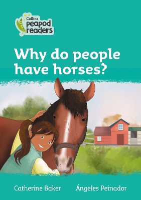 Why do people have horses?: Level 3