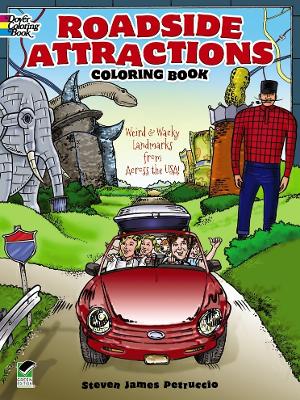 Roadside Attractions Coloring Book: Weird and Wacky Landmarks from Across the USA!