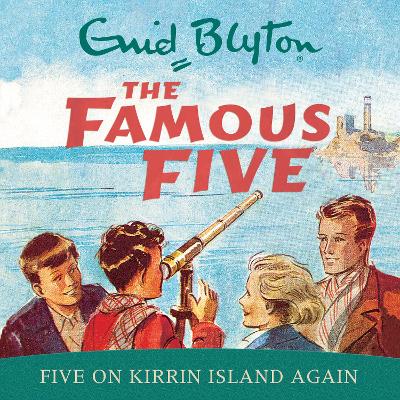 Five On Kirrin Island Again: Book 6
