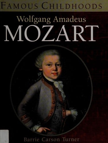 FAMOUS CHILDHOODS MOZART