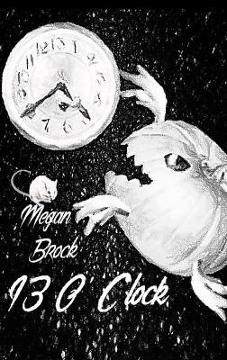 13 O' Clock: Anniversary Edition: 13 O' Clock Anniversary edition (5 Year Anniversary)