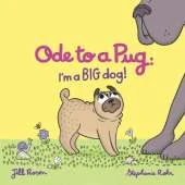 Ode to a Pug: I'm a BIG Dog!