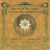 Queen of the Night: The Night-blooming Cereus